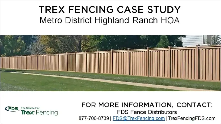Case study for Trex Fencing for Highlands Ranch Metro District HOA Case study for Trex Fencing for Highlands Ranch Metro District HOA